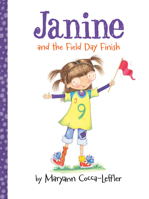 Title details for Janine and the Field Day Finish by Maryann Cocca-Leffler - Available